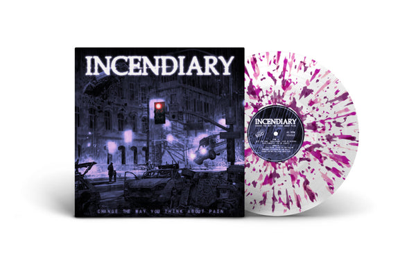 INCENDIARY "CHANGE THE WAY YOU THINK ABOUT PAIN"
