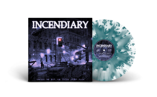 INCENDIARY "CHANGE THE WAY YOU THINK ABOUT PAIN"