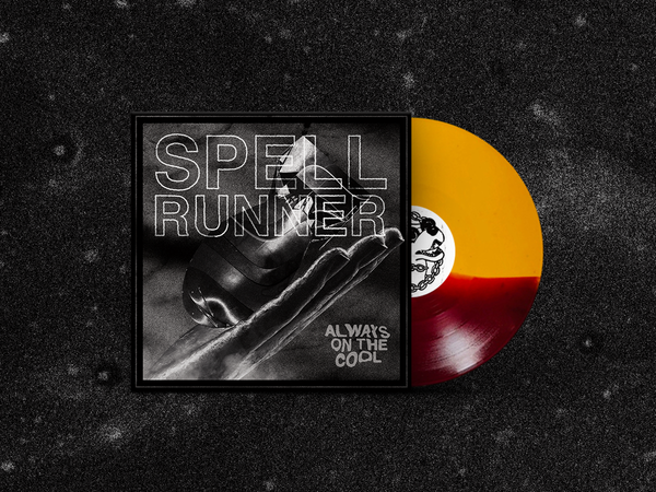 SPELL RUNNER "ALWAYS ON THE COOL"