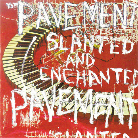 PAVEMENT "SLANTED AND ENCHANTED"