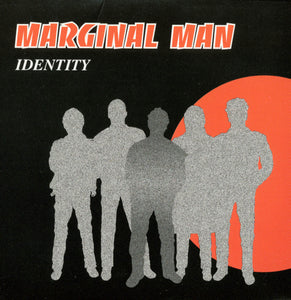 MARGINAL MAN "IDENTITY"