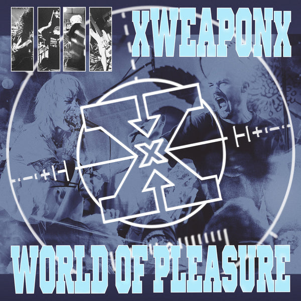 XWEAPONX / WORLD OF PLEASURE "WEAPON OF PLEASURE SPLIT"