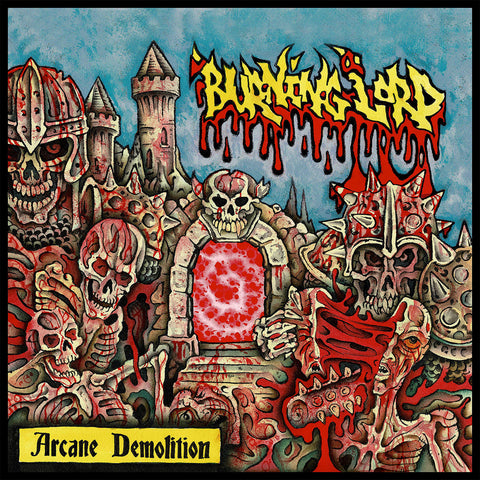 BURNING LORD "ARCANE DEMOLITION"