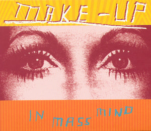 MAKE-UP "IN MASS MIND"