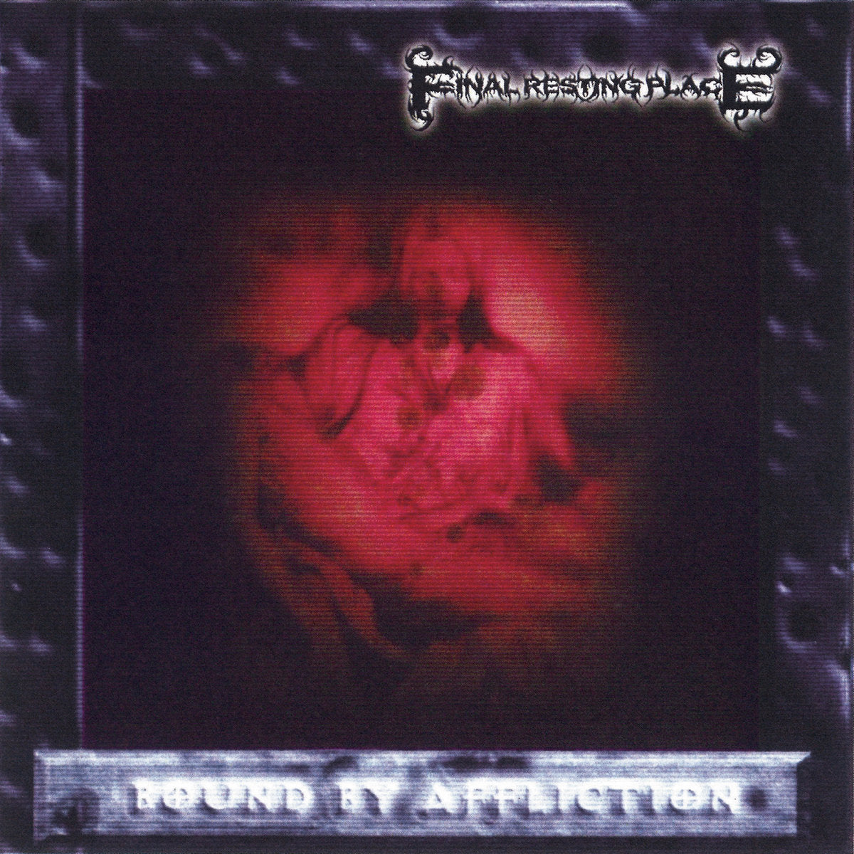 FINAL RESTING PLACE "BOUND BY AFFLICTION"
