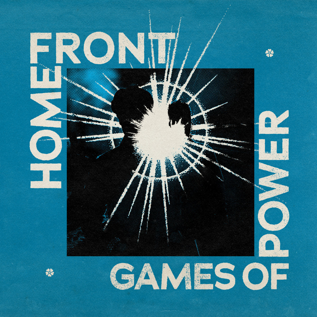 HOME FRONT "GAMES OF POWER"