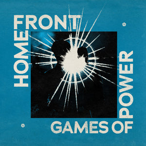 HOME FRONT "GAMES OF POWER"