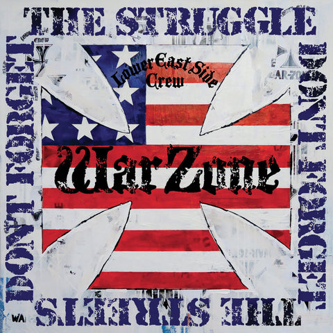 WARZONE "DON'T FORGET THE STRUGGLE DON'T FORGET THE STREETS"