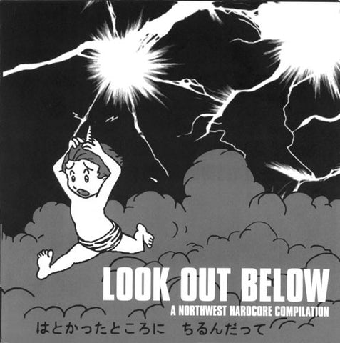 VARIOUS ARTISTS "LOOK OUT BELOW: A NORTHWEST HARDCORE COMPILATION"