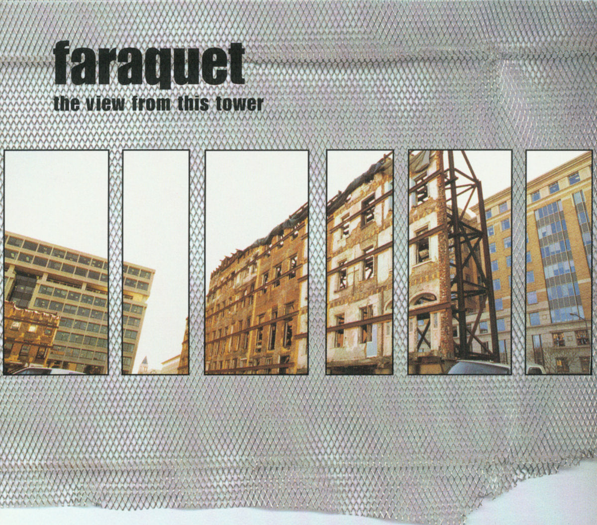 FARAQUET "THE VIEW FROM THIS TOWER"