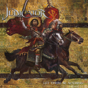 JUDICATOR "LET THERE BE NOTHING"