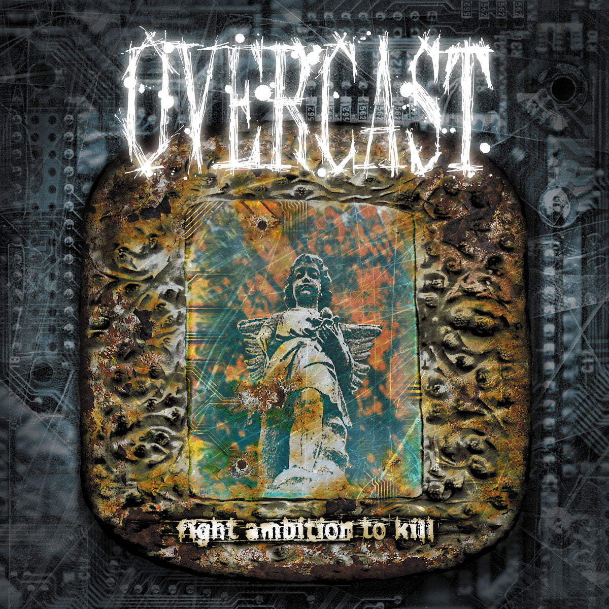 OVERCAST "FIGHT AMBITION TO KILL"