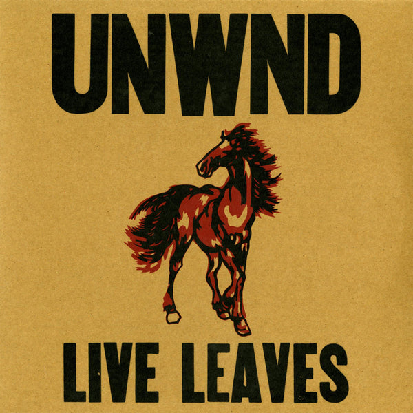 UNWOUND "LIVE LEAVES"
