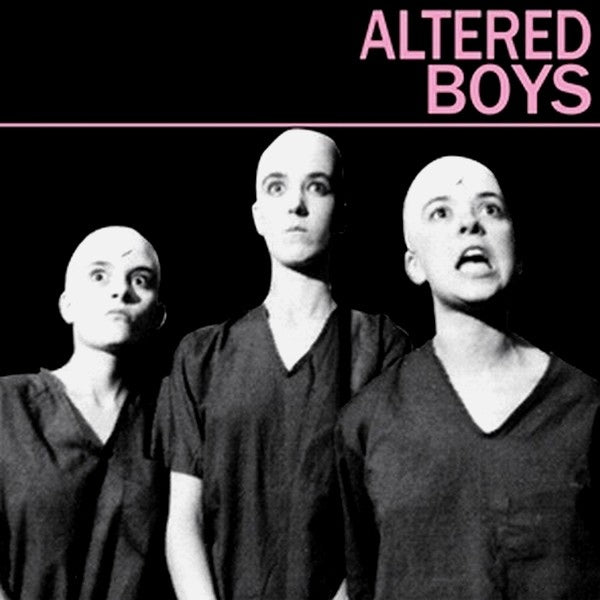 ALTERED BOYS "ALTERED BOYS"