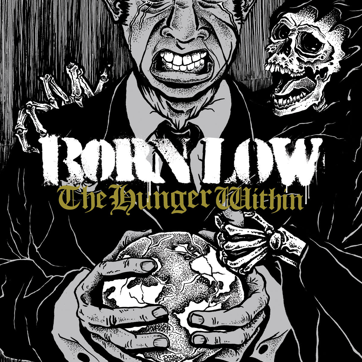 BORN LOW "THE HUNGER WITHIN"
