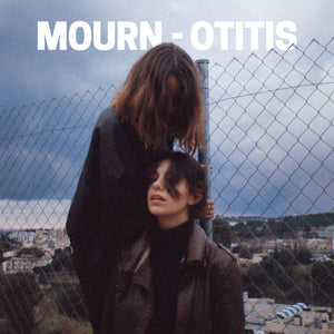 MOURN "OTITIS"